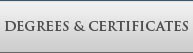 Degrees and certificates