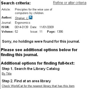 After article citation, message says "Sorry, no holdings were found for this journal.  Please see additional options below for finding this journal.  Includes a link to the Library Catalog and a link to WorldCat.