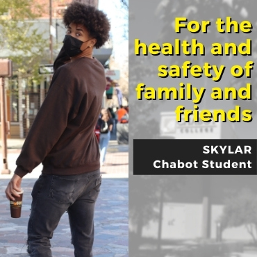 for health and safety of family and friends by Skylar, Chabot student