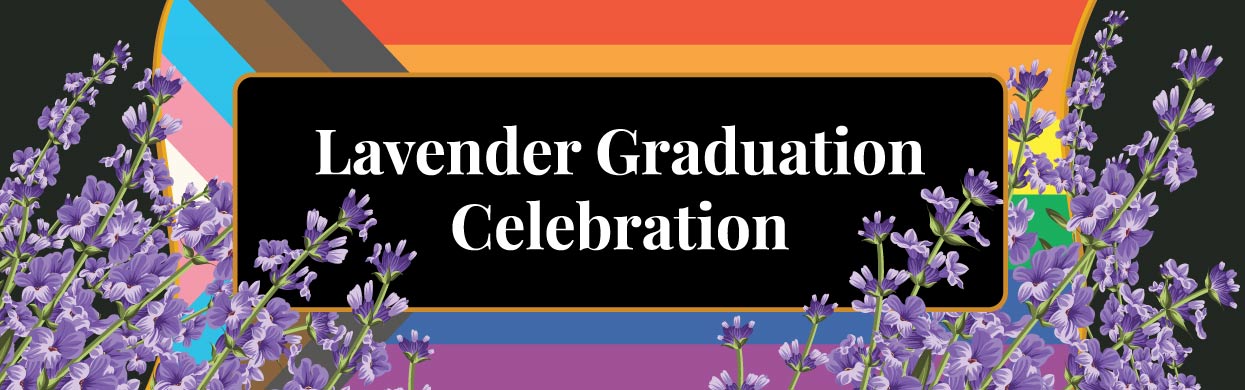 Lavender Graduation Celebration