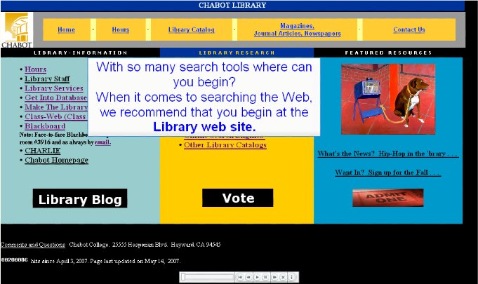 Picture of Library home page.  "With so many search tools where can you begin?  When it comes to searching the Web, we recommend that you begin at the Library web site."